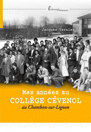 MES ANNEES AU COLLEGE CEVENOL