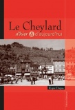 LE CHEYLARD D'HIER ET D'AUJOURD'HUI paru en 2009