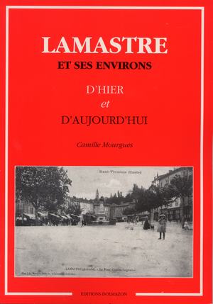 Couverture du livre : LAMASTRE D'HIER ET D'AUJOURD'HUI