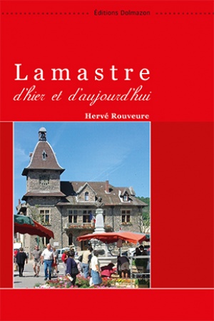 Couverture du livre : LAMASTRE D'HIER ET D'AUJOURD'HUI