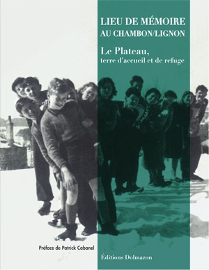 Couverture du livre : LIEU DE MEMOIRE AU CHAMBON-SUR-LIGNON