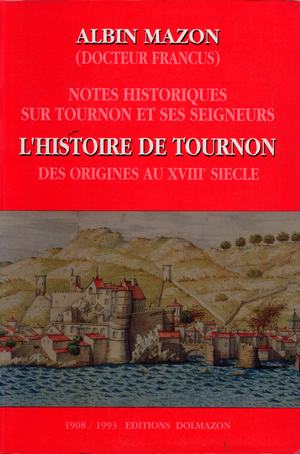 NOTES HISTORIQUES SUR TOURNON ET SES SEIGNEURS