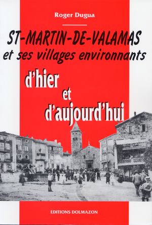 Couverture du livre : SAINT-MARTIN DE VALAMAS ET SES ENVIRONS