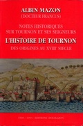Couverture du livre : NOTES HISTORIQUES SUR TOURNON ET SES SEIGNEURS