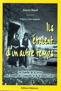 Couverture du livre : ILS ETAIENT D�UN AUTRE TEMPS