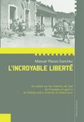 Couverture du livre : L�INCROYABLE LIBERTE 