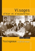 Couverture du livre : VISAGES D'HIER ET D'AUJOURD'HUI - YISSINGEAUX AU FIL DU TEMPS