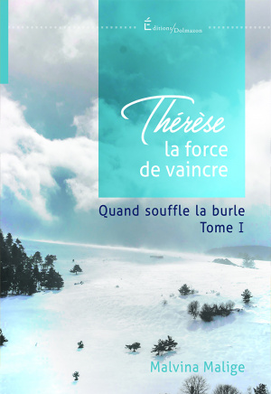 Couverture du livre : THERESE, LA FORCE DE VAINCRE 