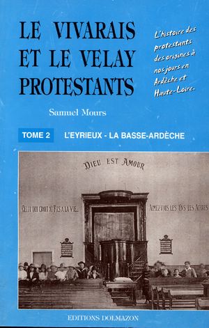 Couverture du livre : LE VIVARAIS ET LE VELAY PROTESTANT - TOME I